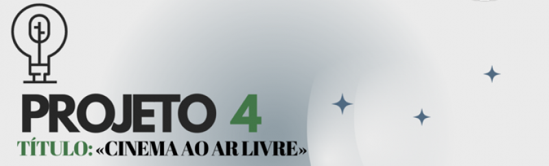 Proposta 4: OP2023/04 “Cinema ao Ar Livre”